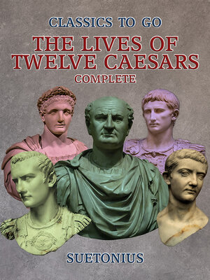 cover image of The Lives of Twelve Caesars